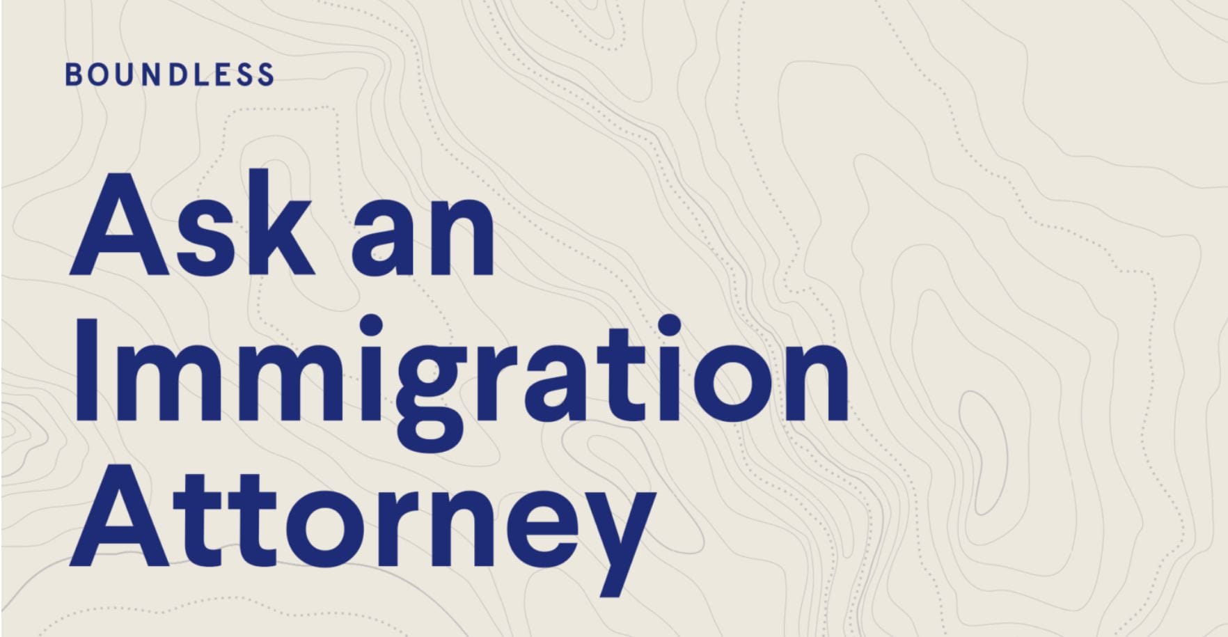 Ask an immigration attorney